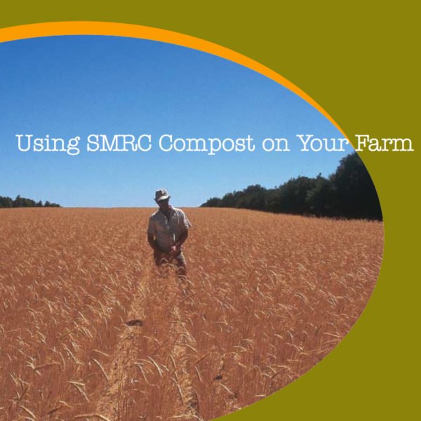 Using SMRC Compost On Your Farm